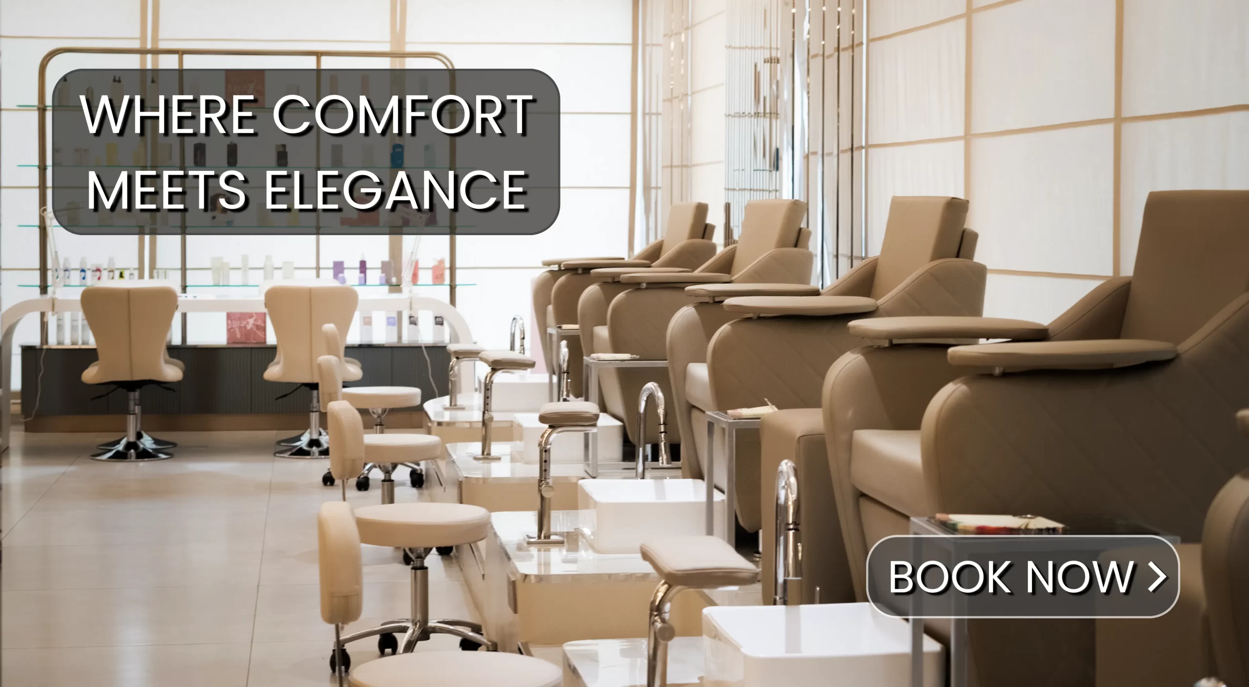 An image of an elegant looking beauty salon with the text overlay "where comfort meets elegance".